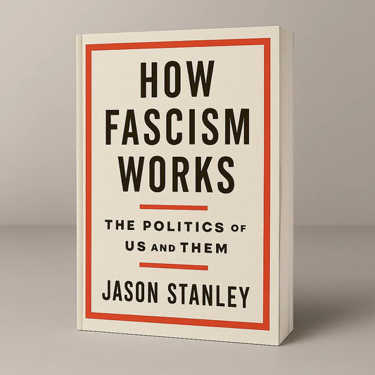 How Fascism Works: The Politics of Us and Them (50% OFF)